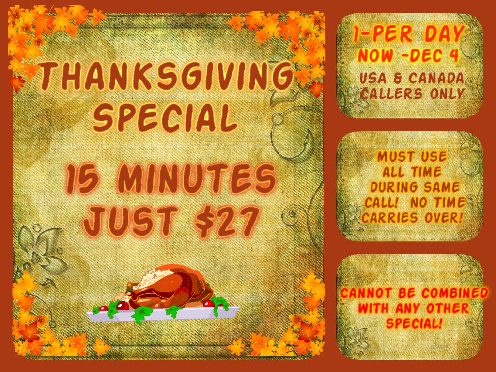 Thanksgiving, Cyber Monday, Black Friday, Sales, Specials, Discounts, Coupons, Coupon Code, Deals on Phone Sex!
